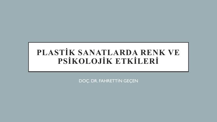 Plastik Sanatlarda Renk ve Psikolojik Etkiler