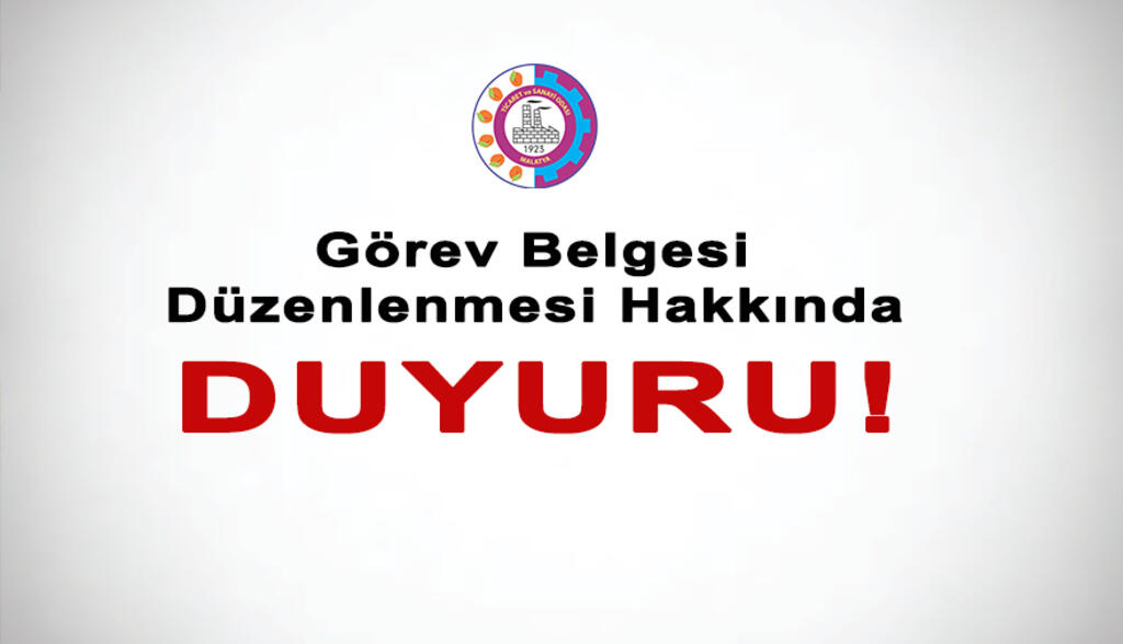 Görev Belgesi Düzenlenmesi Hakkında Duyuru!
