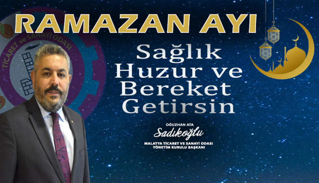 Başkan Sadıkoğlu’ndan Ramazan ayı mesajı