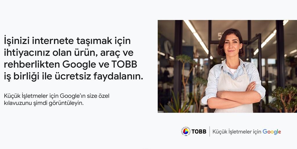 TOBB ve Google’dan, küçük işletmelerin dijitalleşmesi için işbirliği