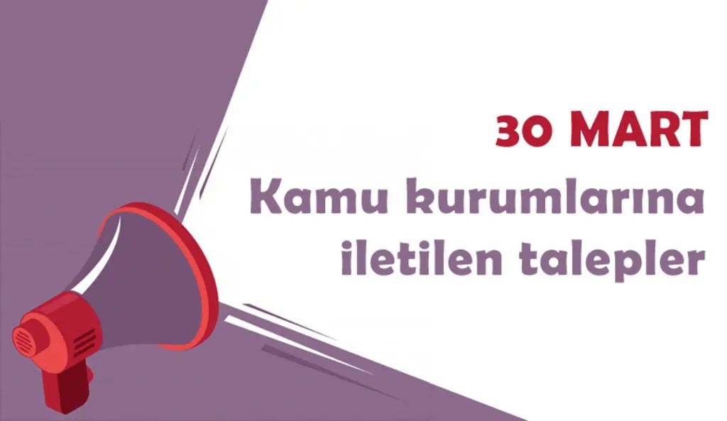 30 Mart itibari ile Kamu Kurumlarına iletilen talepler