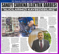 "Sanayi elektriğine indirim talebimizi her platformda gündeme taşıdık"