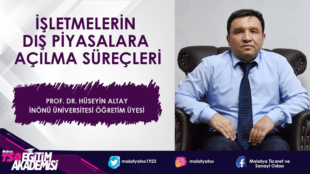 Malatya TSO Eğitim Akademisi — İşletmelerin dış piyasalara açılma süreci.